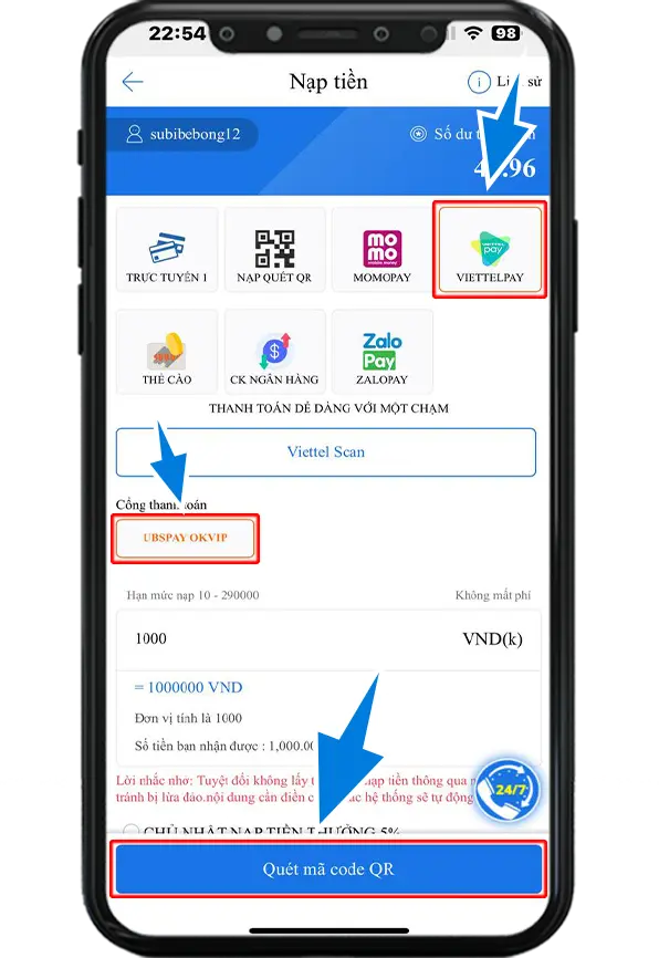 Bước 2: Chọn mục " VIETTELPAY" - Chọn 1 cổng nạp đang hiển thị - Điền số điểm muốn nạp ( 1 điểm = 1000 VND) => Ấn quét mã code QR